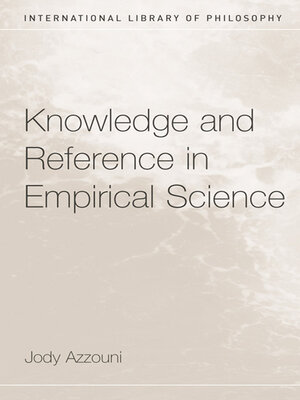 cover image of Knowledge and Reference in Empirical Science